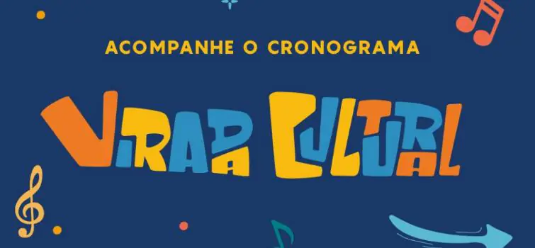Fim de semana será de Virada Cultural