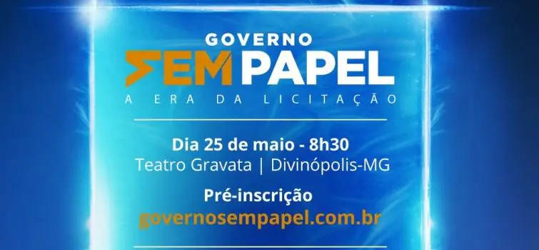 Governo Sem Papel é hoje em Divinópolis