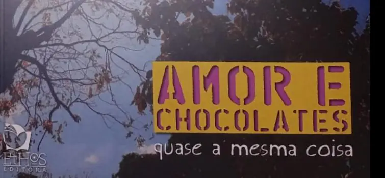 Amor e chocolates quase a mesma coisa