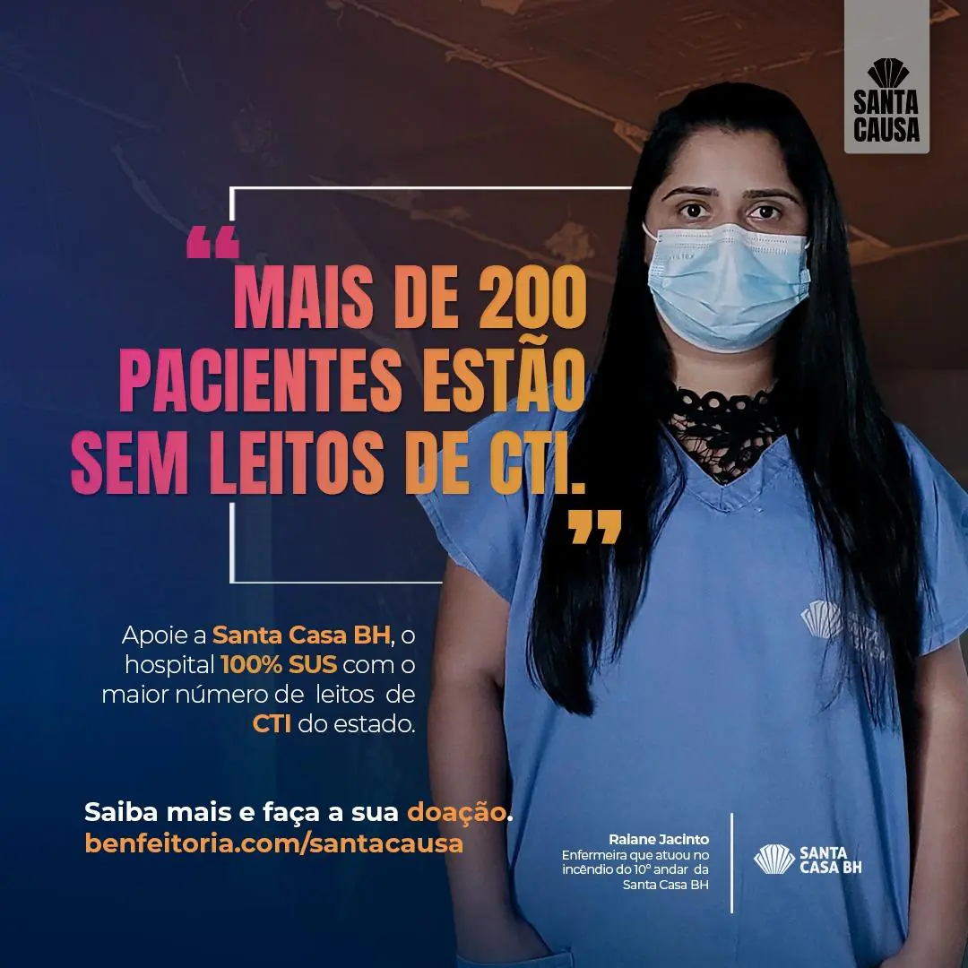 Santa Causa: campanha de financiamento coletivo da Santa Casa BH busca reabrir 50 leitos de CTI atingidos por incêndio