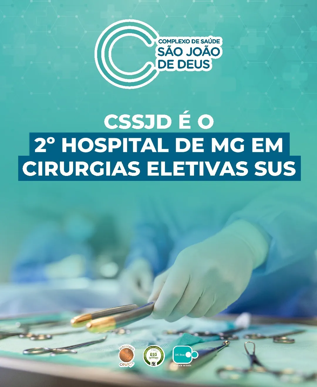 CSSJD se destaca entre as principais referências hospitalares em cirurgias eletivas SUS em Minas Gerais