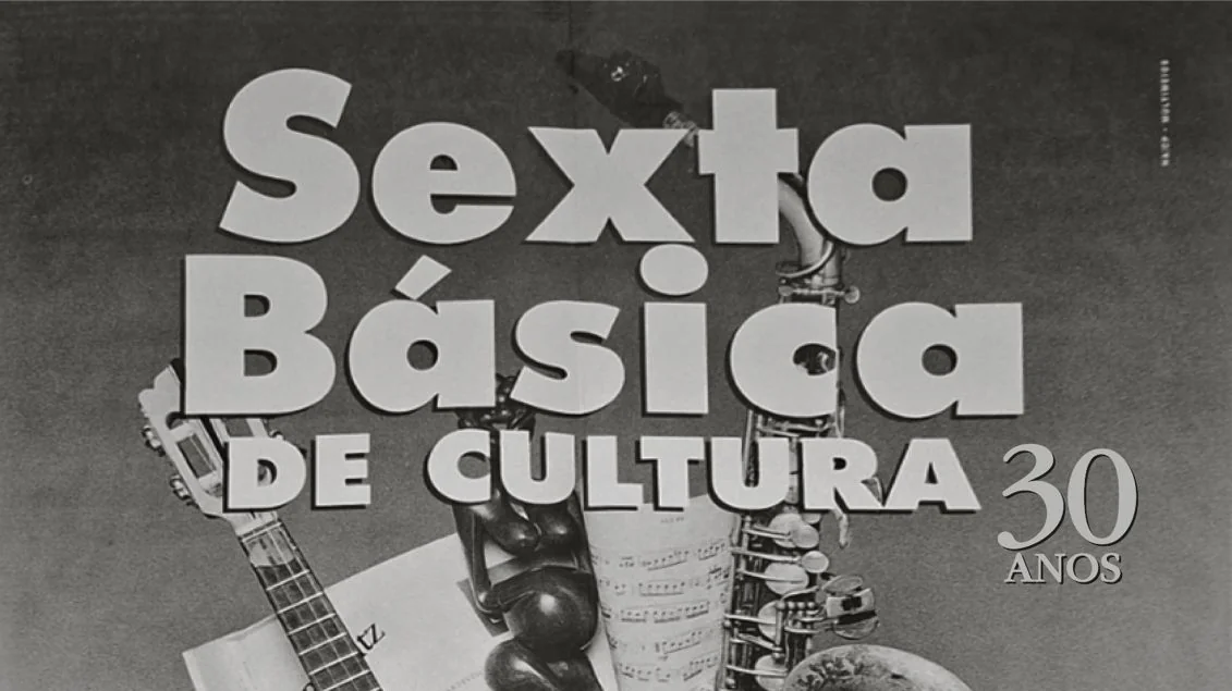 Documentário resgata memória do ‘Sexta Básica de Cultura’ após 30 anos